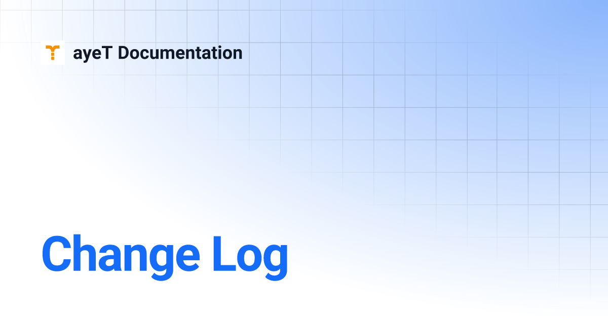 Change Log | ayeT Documentation